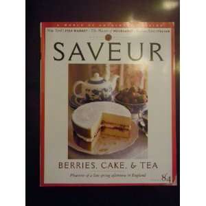  Saveur Magazine Number 84 (May 2005)   Berries, Cake & Tea 