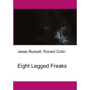  Eight Legged Freaks Ronald Cohn Jesse Russell Books