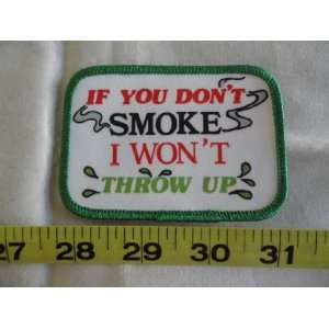  If You Dont Smoke I Wont Throw Up Patch 