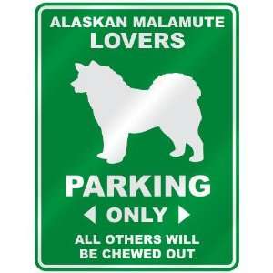   ALASKAN MALAMUTE LOVERS PARKING ONLY  PARKING SIGN DOG 
