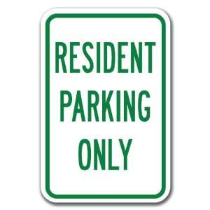  Resident Parking Only   Resident Parking Only Sign 12 x 