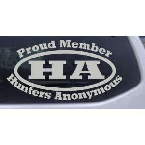 Proud Member Hunters Anonymous Hunting And Fishing Car Window Wall 
