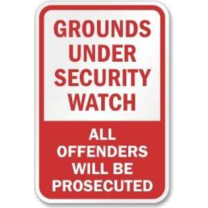 Grounds Under Security Watch All Offenders Will Be Prosecuted High 