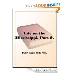 Life on the Mississippi, Part 9. Mark Twain  Kindle Store