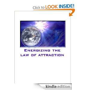 Energizing The Law of Attraction Rosanne Amato Fischer  