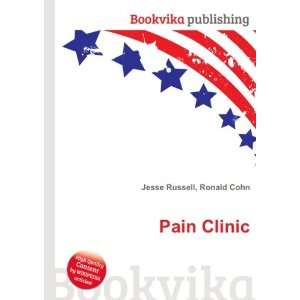  Pain Clinic Ronald Cohn Jesse Russell Books