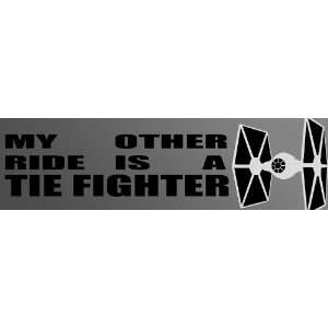   Sticker My Other Ride Is A TIE FIGHTER (Star Wars) 