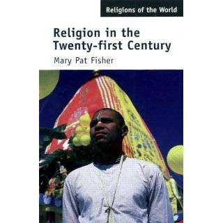 Religion in the Twenty First Century (Religions of the World) by Mary 
