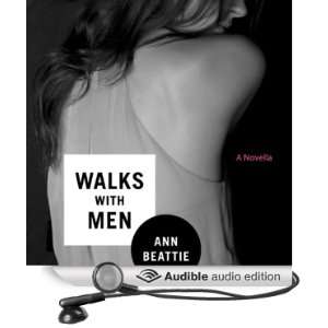  Walks with Men A Novella (Audible Audio Edition) Ann 