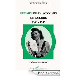 Femmes de prisonniers de guerre 1940 1945 (French Edition) Sarah 