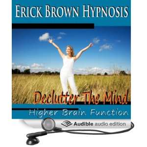  Higher Brain Function Hypnosis Declutter the Mind, Better 