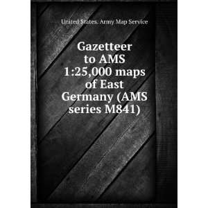  Gazetteer to AMS 125,000 maps of East Germany (AMS series 