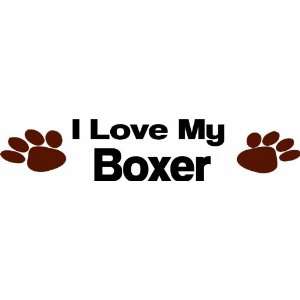  I love my boxer   Removeavle Wall Decal   Selected Color 