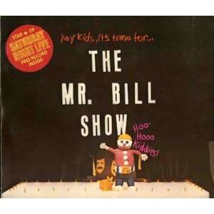  The Mr. Bill Show Walter Williams Music