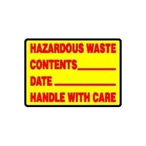 HAZARDOUS WASTE CONTENTS___ DATE___ HANDLE WITH CARE 7 x 10 Adhesive 