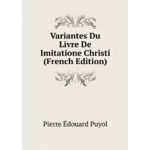   De Imitatione Christi (French Edition) Pierre Ã?douard Puyol Books