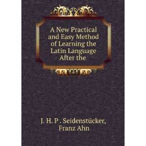   Language After the . Franz Ahn J. H. P . SeidenstÃ¼cker Books