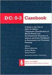 DC 0 3 Casebook A Guide to the Use of Zero to Threes Diagnostic 
