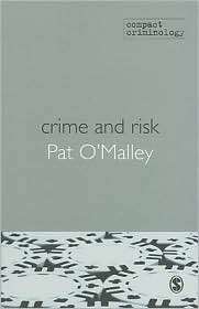 Crime and Risk, (1847873510), Patrick OMalley, Textbooks   Barnes 