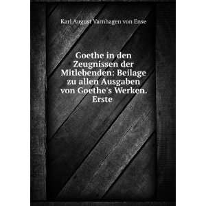  Goethe in den Zeugnissen der Mitlebenden Beilage zu allen 
