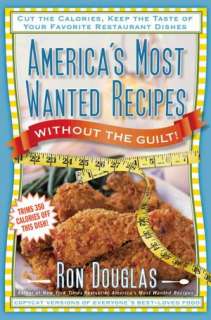   More of Americas Most Wanted Recipes More Than 200 