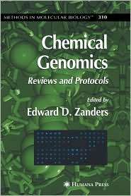 Chemical Genomics Reviews and Protocols, (1588293998), Edward D 