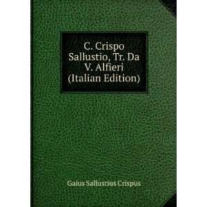   Alfieri (Italian Edition) Gaius Sallustius Crispus  Books