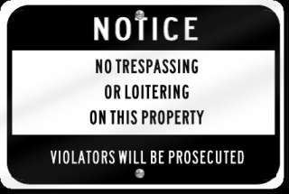 Horizontal No Trespassing Property Prosecuted Sign  