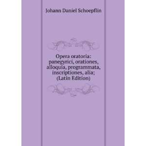   inscriptiones, alia; (Latin Edition) Johann Daniel Schoepflin Books