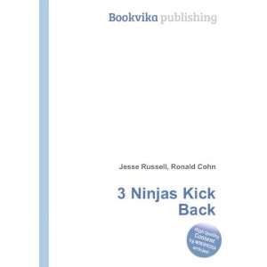  3 Ninjas Kick Back Ronald Cohn Jesse Russell Books
