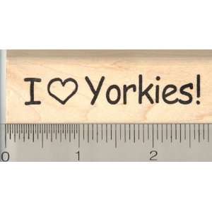  I Heart Yorkies Yorkshire Terrier Rubber Stamp Arts 