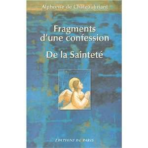   ; de la saintete (9782851621344) Alphonse de Chateaubriant Books
