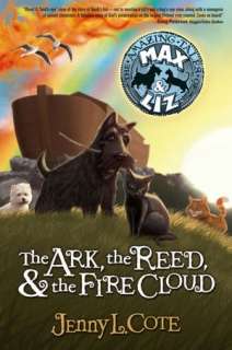   The Ark, the Reed, and the Firecloud by Jenny Cote 