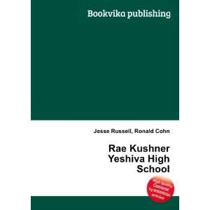  Rae Kushner Yeshiva High School Ronald Cohn Jesse Russell 