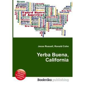  Yerba Buena, California Ronald Cohn Jesse Russell Books