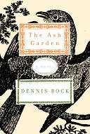   The Ash Garden by Dennis Bock, Knopf Doubleday 