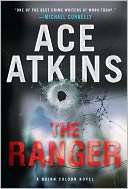   The Ranger (Quinn Colson Series #1) by Ace Atkins 