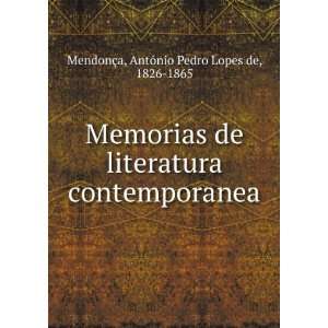   contemporanea AntÃ³nio Pedro Lopes de, 1826 1865 MendonÃ§a Books