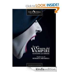 La guerra dei vampiri (Italian Edition) Gustave Le Rouge   