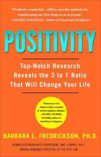 Positivity Top Notch Research Reveals the 3 to 1 Ratio That Will 