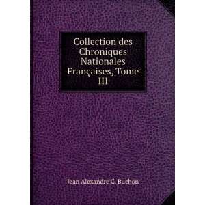 Collection des Chroniques Nationales FranÃ§aises, Tome III Jean 