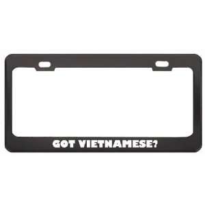 Got Vietnamese? Language Nationality Country Black Metal License Plate 