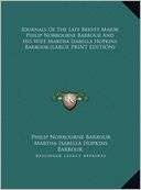Journals of the Late Brevet Major Philip Norbourne Barbour and His 