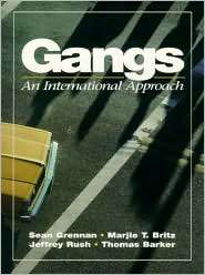 Gangs An International Approach, (0133248569), Sean Grennan 