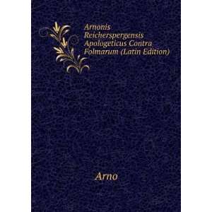   Contra Folmarum (Latin Edition) (9785874599003) Arno Books