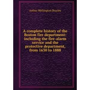   , from 1630 to 1888 Arthur Wellington Brayley  Books