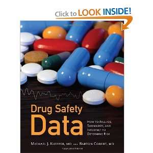  Drug Safety Data How to Analyze, Summarize, and Interpret 