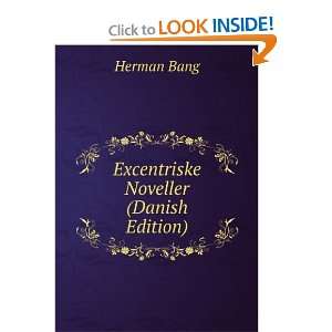  Excentriske Noveller (Danish Edition) Herman Bang Books