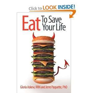  Eat to Save Your Life [Paperback] RRN Gloria Askew Books