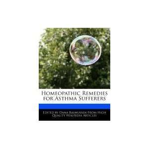   Remedies for Asthma Sufferers (9781241715717) Dana Rasmussen Books